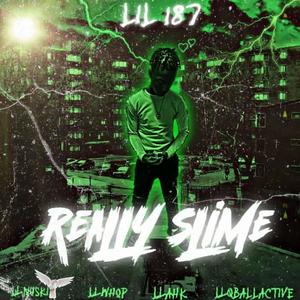 Really Slime (Explicit)