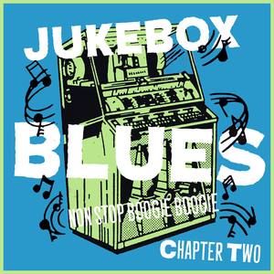 Juke Box Blues Chapter 2, Non Stop Boogie Boogie