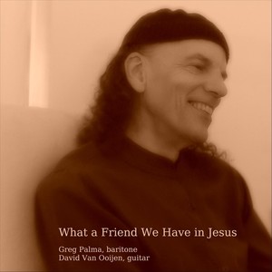 What a Friend We Have in Jesus(feat. David Van Ooijen)