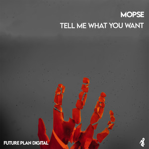 Tell Me What You Want