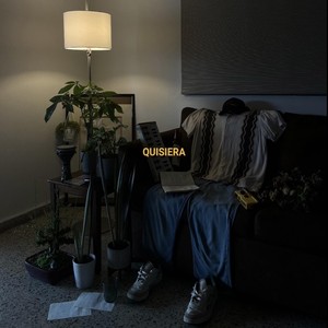 Quisiera (Explicit)