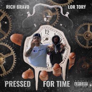 Pressed For Time (feat. Rich Bravo) [Explicit]