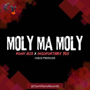 Moly Ma Moly (Explicit)