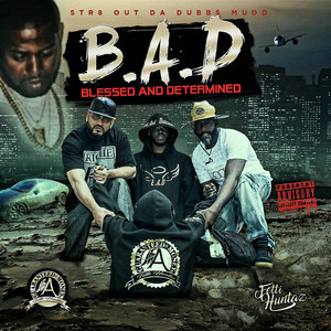 B.a.D (Blessed and Determined) [Explicit]