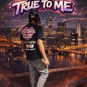 True To Me (Explicit)