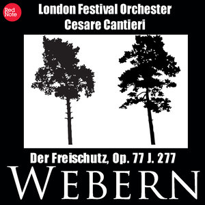 Weber: Der Freischutz, Op. 77 J. 277