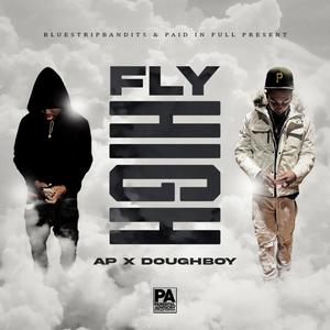 FLY HIGH (feat. BSB DoughBoyy) [Explicit]