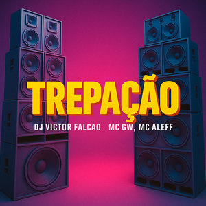TREPAÇÃO (Explicit)