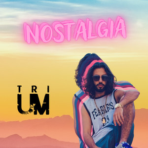 Nostalgia (Explicit)