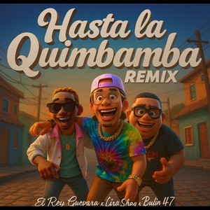Hasta la Quimbamba (Remix|Explicit)
