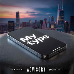 My Type (feat. Brandon Barz) (Explicit)
