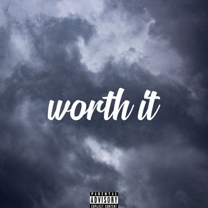 Worth It (Explicit)