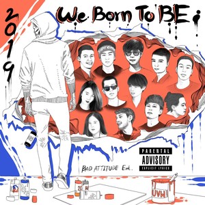 We Born To Be (Explicit)