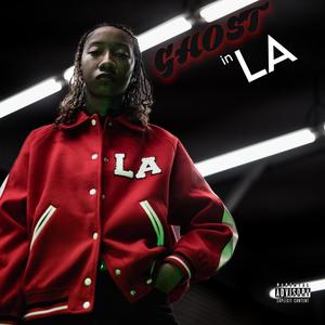 Ghost In LA (feat. Roberto Horns & Daylyt) [Explicit]