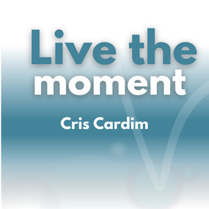 Live the Moment