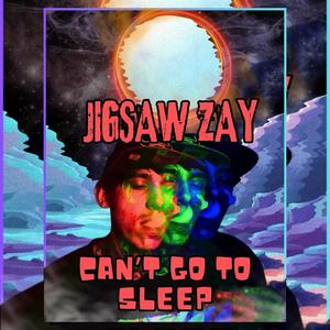 Can't Go To Sleep (Explicit)