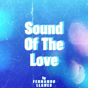 Sound Of The Love