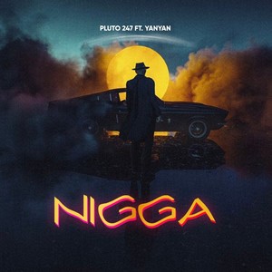 Nigga (feat. Yan Yan) [Explicit]