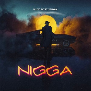 Nigga (feat. Yan Yan) (Explicit)