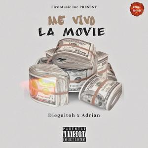 Me Vivo La Movie (feat. Adrian) (Explicit)
