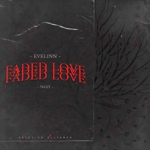 FADED LOVE (feat. XNAXY)