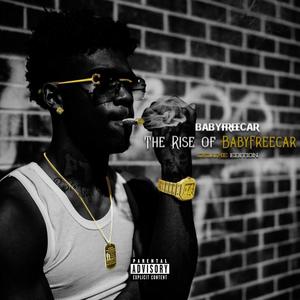 The Rise Of Babyfreecar Deluxe Editon (Explicit)