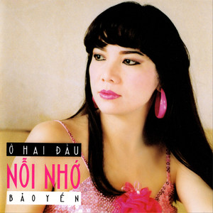 Bảo Yến - Ở Hai Đầu Nỗi Nhớ (Mưa Hồng CD 017)