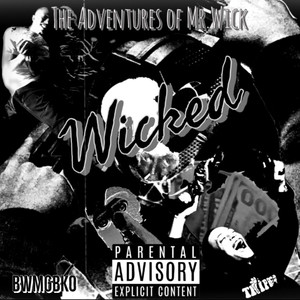 Wicked (Deluxe) Adventures Of Mr.Wick [Explicit]