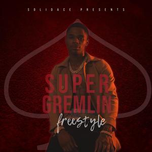 Super Gremlin Freestyle (Explicit)