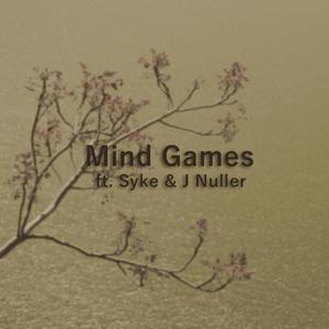 Mind Games(feat. Syke & J Nuller) (Explicit)