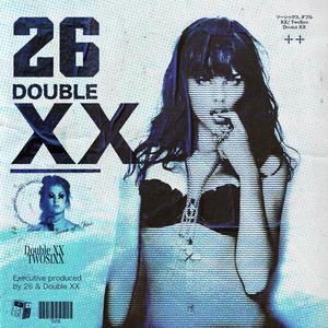 DOUBLE XX (Explicit)