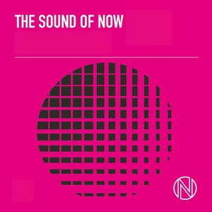 The Sound of Now