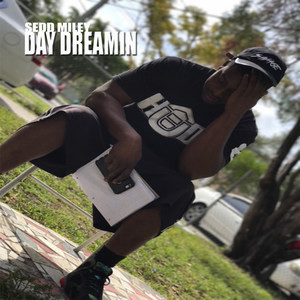 Day Dreamin (Explicit)