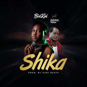 Shika (feat. Adotey Tetor)