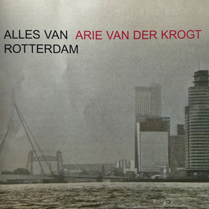 Alles Van Rotterdam + Extra