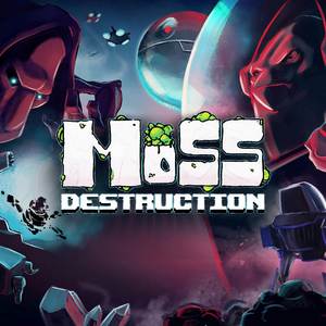 Moss Destruction (Original Game Soundtrack)