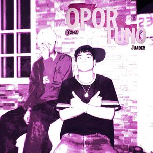 Oportuno. (feat. Ysma Kab) (Explicit)