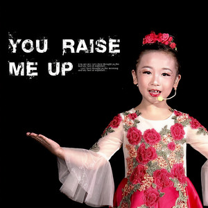 YOU RAISE ME UP