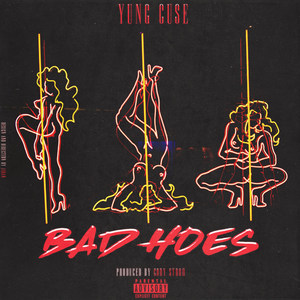 Bad Hoes (Explicit)