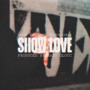 SHOW LOVE (feat. Southsiders) [Explicit]