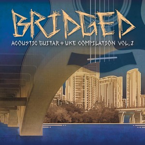 Bridged, Vol. II