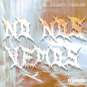No nos vemosss x_x (feat. NIGME) (Explicit)