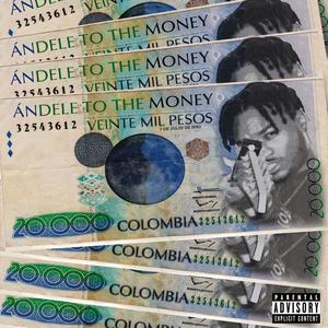 Andele to the Money (Explicit)