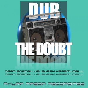 Dub The Doubt (Original Mix)