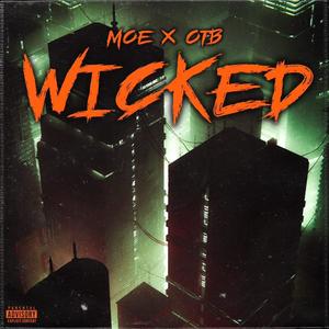 Wicked (feat. Moe) (Explicit)