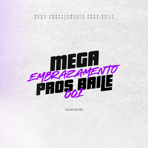 Mega Embrazamento Pros Baile (feat. Mc Mr. Bim) [Explicit]