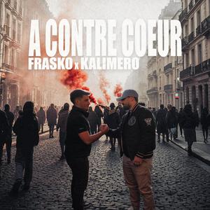 A CONTRE COEUR (feat. KALIMERO) (Explicit)