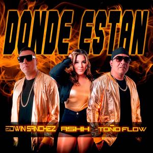 DONDE ESTAN (feat. ASHH & EDWIN SANCHEZ)
