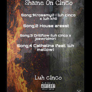 Shame On Cinco (Explicit)