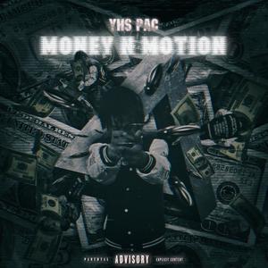 Money N Motion (Explicit)